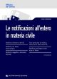 LE NOTIFICAZIONI ALL'ESTERO IN MATERIA CIVILE