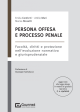 PERSONA OFFESA E PROCESSO PENALE