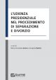 L'UDIENZA PRESIDENZIALE NEL PROCEDIMENTO DI SEPARAZIONE E DIVORZIO