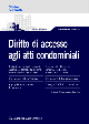 DIRITTO DI ACCESSO AGLI ATTI CONDOMINIALI