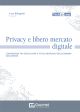 PRIVACY E LIBERO MERCATO DIGITALE