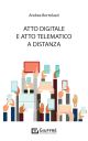 ATTO DIGITALE E ATTO TELEMATICO A DISTANZA