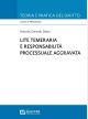 LITE TEMERARIA E RESPONSABILITA' PROCESSUALE AGGRAVATA