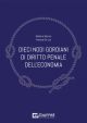 DIECI NODI GORDIANI DI DIRITTO PENALE DELL'ECONOMIA