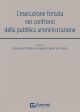 L'ESECUZIONE FORZATA NEI CONFRONTI DELLA PUBBLICA AMMINISTRAZIONE