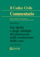 DEI DIRITTI E DEGLI OBBLIGHI DEL POSSESSORE NELLA RESTITUZIONE DELLA COSA Artt.1 148-1152