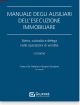 MANUALE DEGLI AUSILIARI DELL'ESECUZIONE IMMOBILIARE