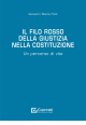 IL FILO ROSSO DELLA GIUSTIZIA NELLA COSTITUZIONE