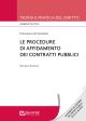 PROCEDURE DI AFFIDAMENTO DEI CONTRATTI PUBBLICI