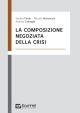 LA COMPOSIZIONE NEGOZIATA DELLA CRISI