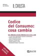 CODICE DEL CONSUMO: COSA CAMBIA