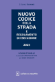 NUOVO CODICE DELLA STRADA E REGOLAMENTO D'ESECUZIONE 2025