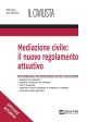 MEDIAZIONE CIVILE: IL NUOVO REGOLAMENTO ATTUATIVO