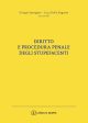 DIRITTO E PROCEDURA PENALE DEGLI STUPEFACENTI