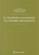 IL TRASPORTO DI PERSONE E IL TURISMO ORGANIZZATO