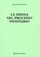 LA DIFESA NEL PROCESSO INDIZIARIO