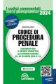 CODICE DI PROCEDURA PENALE 2024 commentato con la giurisprudenza30/05/2024