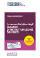 LA NUOVA DISCIPLINA DEGLI ACCORDI DI RISTRUTTURAZIONE DEI DEBITI