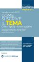 *COME SCRIVERE IL TEMA Civile - Penale - Amministrativo