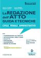 *LA REDAZIONE DELL'ATTO Guida e Tecniche Civile - penale - amministrativo
