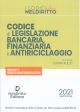 CODICE DI LEGISLAZIONE BANCARIA, FINANZIARIA E ANTIRICICLAGGIO 2021