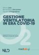 GESTIONE VENTILATORIA IN ERA COVID-19