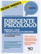 DIRIGENTE PSICOLOGO Manuale + quiz per la preparazione al concorso 2022