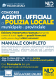 CONCORSI AGENTI E UFFICIALI DI POLIZIA LOCALE MUNICIPALE E PROVINCIALE Manuale completo