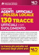 CONCORSI AGENTI E UFFICIALI DI POLIZIA LOCALE 130 Tracce ufficiali con svolgimento