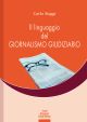 IL LINGUAGGIO DEL GIORNALISMO GIUDIZIARIO