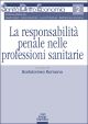 LA RESPONSABILITA' PENALE NELLE PROFESSIONI SANITARIE