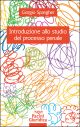 INTRODUZIONE ALLO STUDIO DEL PROCESSO PENALE