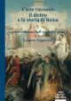 L'ARTE RACCONTA IL DIRITTO E LA STORIA ROMANA Volume 1