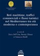 RETI MARITTIME, TRAFFICI COMMERCIALI E FLUSSI TURISTI NEL MEDITERRANEO TRA ETA' MODERNA E CONTEMPORANEA