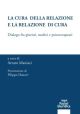 LA CURA DELLA RELAZIONE E LA RELAZIONE DI CURA