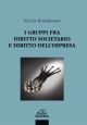 I GRUPPO FRA DIRITTO SOCIETARIO E DIRITTO DELL'IMPRESE