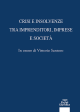 CRISI E INSOLVENZE TRA IMPRENDITORI, IMPRESE E SOCIETÀ