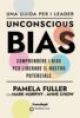 *UNCONSCIOUS BIAS una guida per i leader