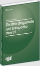 DIRITTO DOGANALE NEL TRASPORTO MERCI