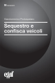 SEQUESTRO E CONFISCA VEICOLI