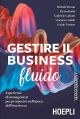 GESTIRE IL BUSINESS FLUIDO