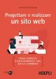 PROGETTARE E REALIZZARE UN SITO WEB