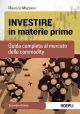 INVESTIRE IN MATERIE PRIME