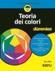 TEORIA DEI COLORI for dummies