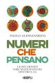 NUMERI CHE PENSANO Le sei grandi idee matematiche dentro l’IA