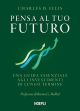 PENSA AL TUO FUTURO