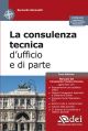 LA CONSULENZA TECNICA D'UFFICIO E DI PARTE