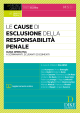 LE CAUSE DI ESCLUSIONE DELLA RESPONSABILITÀ PENALE