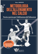 METODOLOGIA DELL'ALLENAMENTO NEL CALCIO