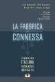 LA FABBRICA CONNESSA La manifattura italiana (attra)verso Industria 4.0